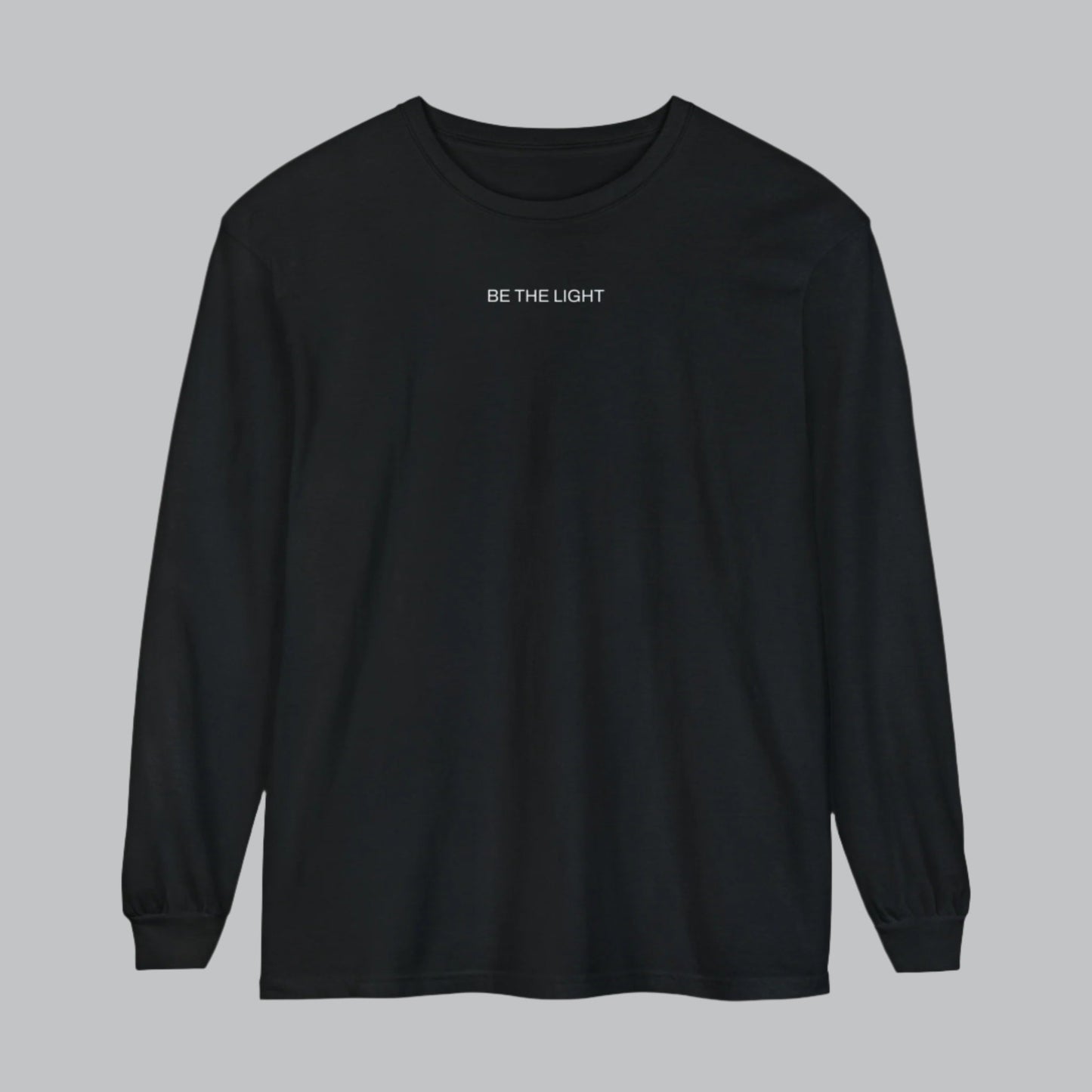 BE THE LIGHT Long Sleeve T